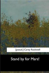 Stand by for Mars!