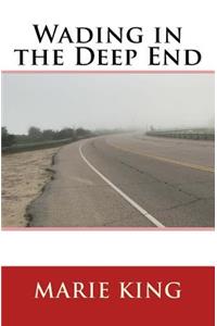 Wading in the Deep End