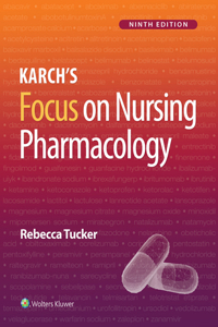 Lippincott Coursepoint Enhanced for Tucker: Karch's Focus on Nursing Pharmacology