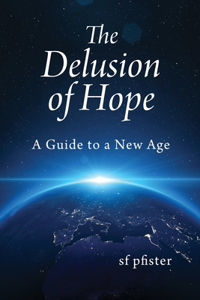 Delusion of Hope