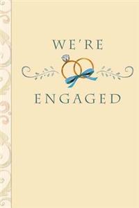 We're Engaged Notebook