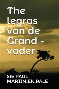 The legras van de Grand - vader