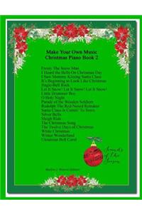 Make Your Own Music Christmas Piano Book 2