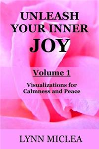 Unleash your Inner Joy Volume 1