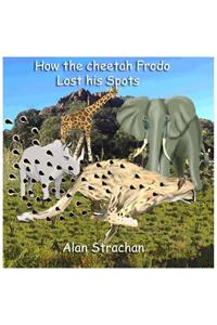 How The Cheetah Frodo Lost His Spots