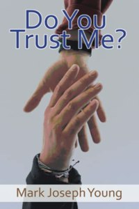 Do You Trust Me?