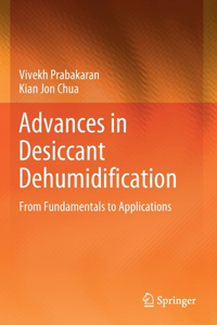 Advances in Desiccant Dehumidification