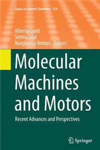 Molecular Machines and Motors