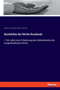 Geschichte der Kirche Russlands