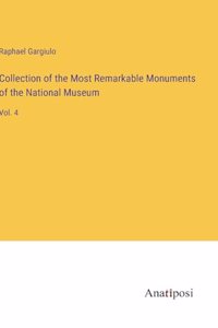 Collection of the Most Remarkable Monuments of the National Museum