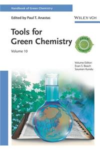 Tools for Green Chemistry, Volume 10