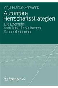 Autoritäre Herrschaftsstrategien