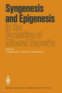 Syngenesis and Epigenesis in the Formation of Mineral Deposits