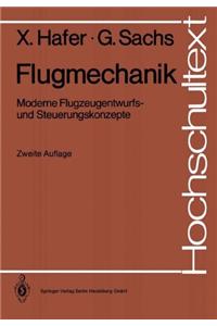 Flugmechanik: Moderne Flugzeugentwurfs- Und Steuerungskonzepte