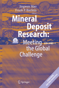 Mineral Deposit Research: Meeting the Global Challenge