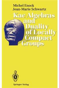 Kac Algebras and Duality of Locally Compact Groups