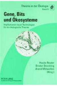 Gene, Bits Und Oekosysteme
