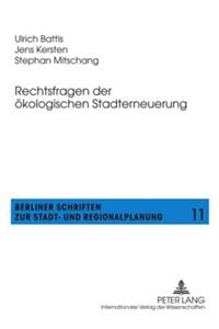 Rechtsfragen Der Oekologischen Stadterneuerung