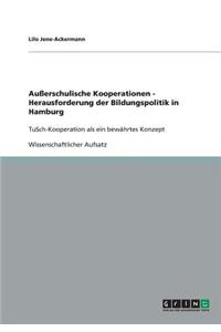 Außerschulische Kooperationen - Herausforderung der Bildungspolitik in Hamburg