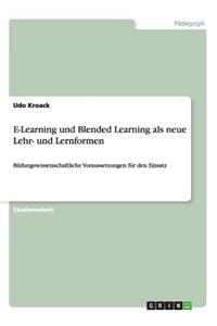 E-Learning und Blended Learning als neue Lehr- und Lernformen