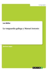 La vanguardia gallega y Manuel Antonio