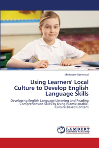 Using Learners' Local Culture to Develop English Language Skills