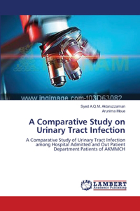 Comparative Study on Urinary Tract Infection