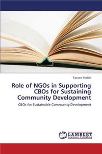 Role of NGOs in Supporting CBOs for Sustaining Community Development