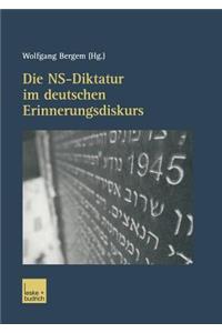 Die Ns-Diktatur Im Deutschen Erinnerungsdiskurs