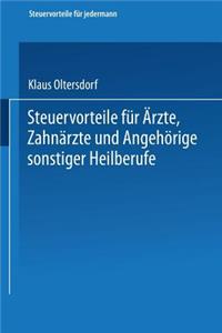 Steuervorteile Für Ärzte, Zahnärzte Und Angehörige Sonstiger Heilberufe