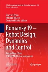 Romansy 19 - Robot Design, Dynamics and Control