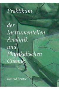 Praktikum der Instrumentellen Analytik und Physikalischen Chemie