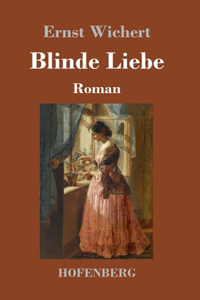 Blinde Liebe