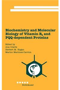 Biochemistry and Molecular Biology of Vitamin B6 and Pqq-Dependent Proteins