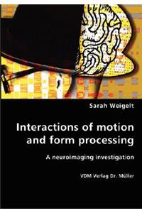 Interactions of motion and form processing