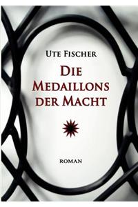Die Medaillons der Macht