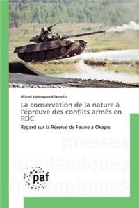 Conservation de la Nature À l'Épreuve Des Conflits Armés En Rdc