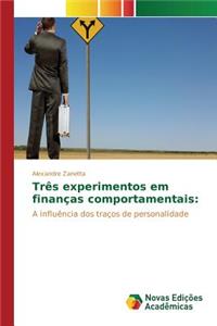 Três experimentos em finanças comportamentais