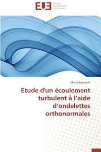 Etude d'Un Écoulement Turbulent À L Aide D Ondelettes Orthonormales