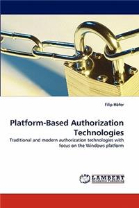 Platform-Based Authorization Technologies
