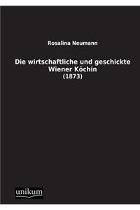 Die Wirtschaftliche Und Geschickte Wiener Kochin
