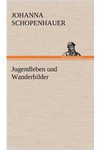Jugendleben Und Wanderbilder