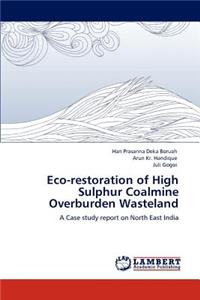 Eco-restoration of High Sulphur Coalmine Overburden Wasteland