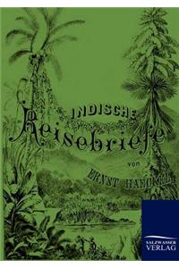 Indische Reisebriefe