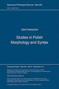 Studies in Polish Morphology and Syntax