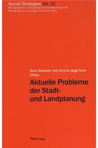 Aktuelle Probleme Der Stadt- Und Landplanung