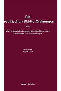 Die Preussischen Stadte-Ordnungen