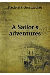 A Sailor's Adventures