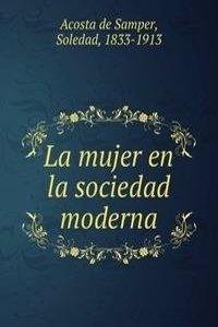 La mujer en la sociedad moderna