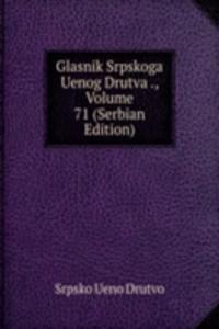 Glasnik Srpskoga Uenog Drutva ., Volume 71 (Serbian Edition)